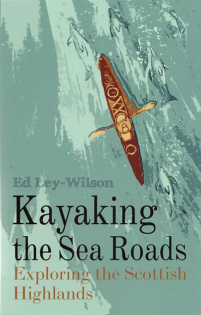 Kayaking the Sea Roads