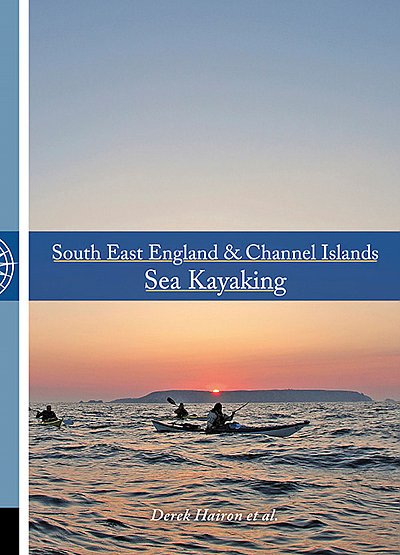 South East England & Channel Islands Sea Kayaking