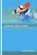 Kayak Rolling - The Black Art Demystified