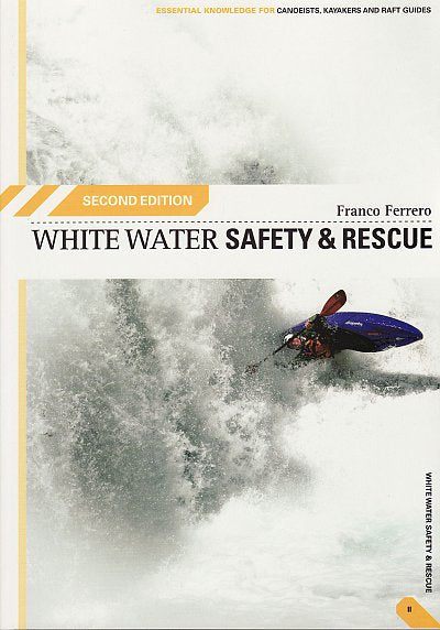 White Water Safety & Rescue 2nd Edition