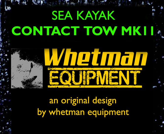 Sea Kayaking: Whetman Equipment Contact Line Overview