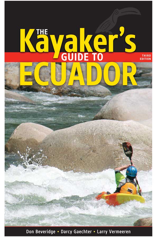 The Kayakers Guide to Ecuador